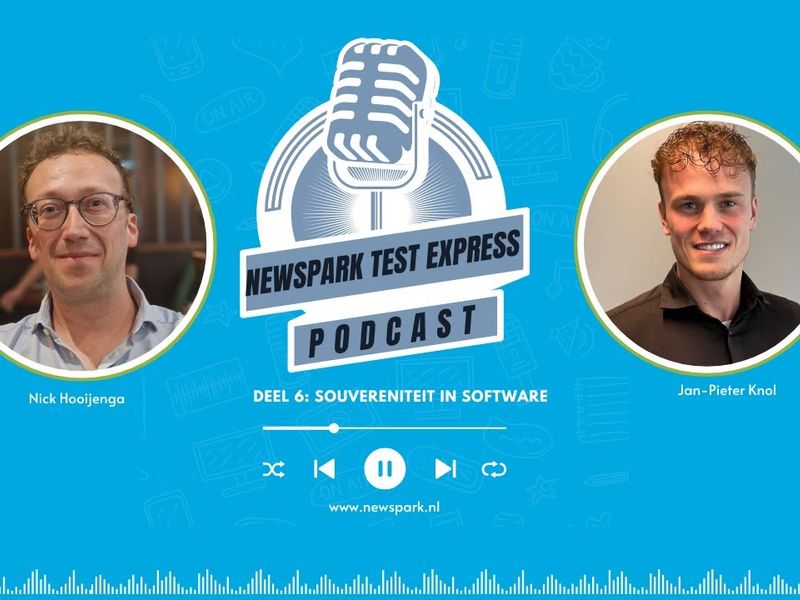 Newspark Test Express Podcast 6: Soevereiniteit in software