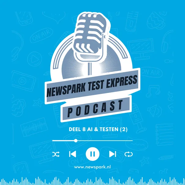 Newspark Test Express deel 8: AI & Testen podcats