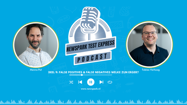 Newspark Test Express – Aflevering 9: False Positives & False Negatives